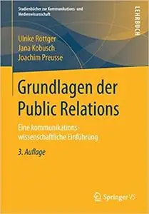 Grundlagen der Public Relations: Eine kommunikationswissenschaftliche Einführung (Repost)