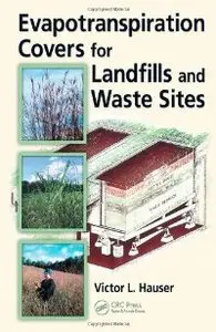 Evapotranspiration Covers for Landfills and Waste Sites (repost)