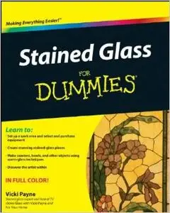 Stained Glass For Dummies by Vicki Payne 