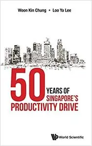 50 Years Of Singapore's Productivity Drive