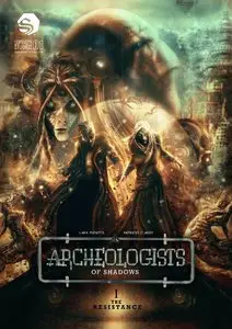 Archeologists of Shadows Vol.1 - The Resistance (2011)