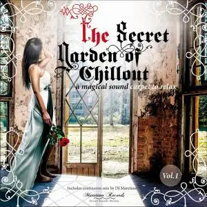 V.A. - The Secret Garden of Chillout Vol. 1 - A Magical Sound Carpet to Relax (2016)