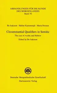 Bo Isaksson, "Circumstantial Qualifiers in Semitic: The case of Arabic and Hebrew"