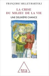 La Crise du milieu de la vie: Une deuxième chance