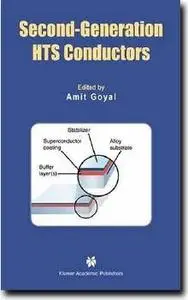 Second-Generation HTS Conductors  by Amit Goyal