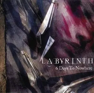 Labyrinth - 6 Days To Nowhere (2007)