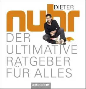Dieter Nuhr - Der ultimative Ratgeber für alles