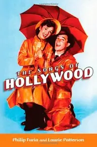The Songs of Hollywood by Philip Furia
