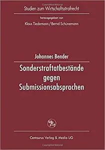 Sonderstraftatbestände gegen Submissionsabsprachen