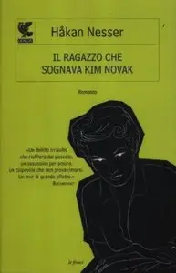Il ragazzo che sognava Kim Novak di Hakan Nesser