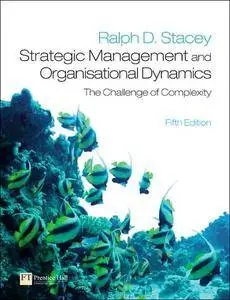 Strategic Management and Organisational Dynamics, 5th Edition (repost)