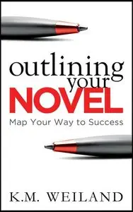 Outlining Your Novel: Map Your Way to Success