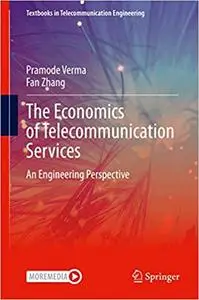 The Economics of Telecommunication Services: An Engineering Perspective