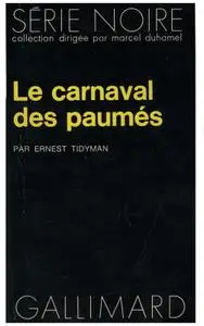 Ernest Tidyman, "Le carnaval des paumés"