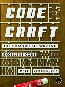 Code Craft: The Practice of Writing Excellent Code