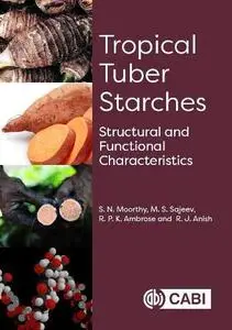 Tropical Tuber Starches: Structural and Functional Characteristics