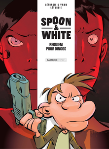 Spoon & White - Tome 1 - Requiem pour Dingos (2021)