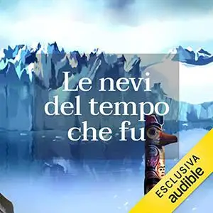 «Le nevi del tempo che fu» by Jean-Louis Trudel, Alda Teodorani