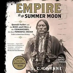 Empire of the Summer Moon [Audiobook] (Repost)