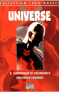 Universe X - Tome 3 - Grandeur et Décadence