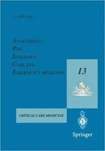 Anaesthesia, Pain, Intensive Care and Emergency Medicine _ A.P.I.C.E.: Proceedings of the 13th Postgraduate Course in Critical