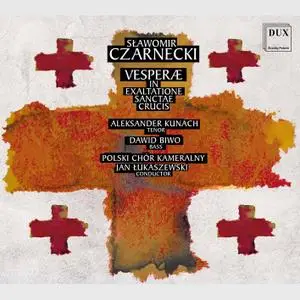 Aleksander Kunach, Dawid Biwo, Polski Chór Kameralny - Czarnecki: Vesperæ in exaltatione Sanctæ Crucis, Op. 50 (2021)
