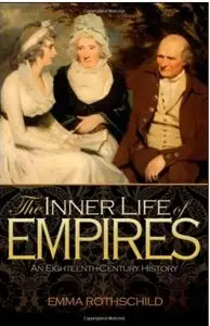 The Inner Life of Empires: An Eighteenth-Century History (repost)