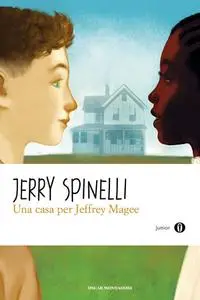 Jerry Spinelli - Una casa per Jeffrey Magee