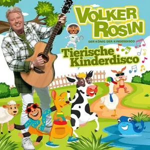 Volker Rosin - Tierische Kinderdisco (2024)