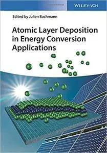 Atomic Layer Deposition in Energy Conversion Applications (repost)