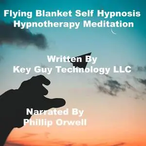 «Flying Blanket Self Hypnosis Hypnotherapy Meditation» by Key Guy Technology LLC