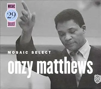 Onzy Matthews - Mosaic Select 29 (2007)