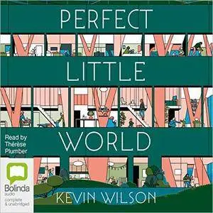 Perfect Little World: A Novel [Audiobook]