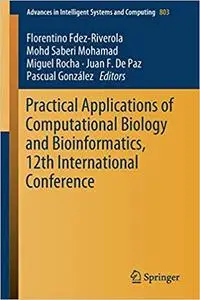 Practical Applications of Computational Biology and Bioinformatics, 12th International Conference (repost)