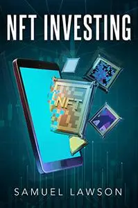 NFT Investing (Blockchain, Cryptocurrency, NFTs and more)