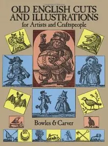 Old English Cuts and Illustrations: for Artists and Craftspeople
