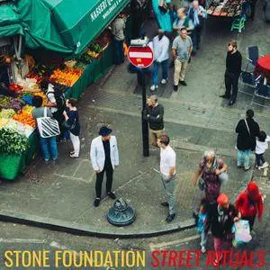 Stone Foundation - Street Rituals (2017)