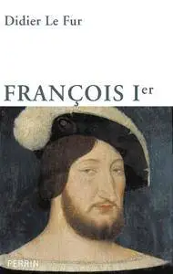 Didier Le Fur, "François Ier"