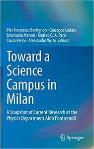 Toward a Science Campus in Milan: A Snapshot of Current Research at the Physics Department Aldo Pontremoli