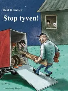 «Stop tyven!» by Bent B. Nielsen