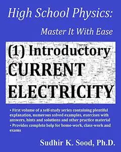 High School Physics: Master It With Ease (1) Introductory Current Electricity