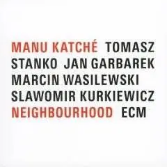 Manu Katche - Neighbourhood (2005)