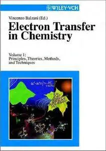 Electron Transfer in Chemistry, Principles, Theories, Methods, and Techniques (Repost)