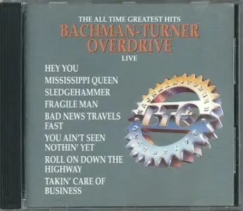 Bachman-Turner Overdrive - The All Time Greatest Hits Live (1990)