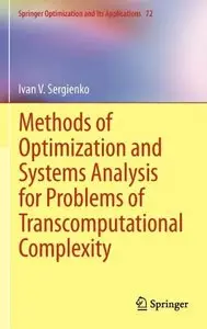 Methods of Optimization and Systems Analysis for Problems of Transcomputational Complexity (repost)