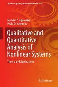Qualitative and Quantitative Analysis of Nonlinear Systems: Theory and Applications