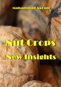 "Nut Crops New Insights" ed. by Muhammad Akram