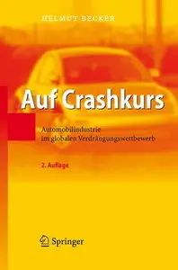 Auf Crashkurs: Automobilindustrie im globalen Verdrängungswettbewerb (Repost)