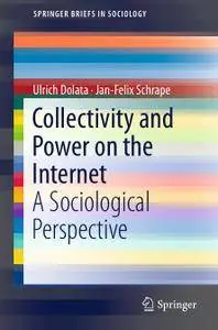 Collectivity and Power on the Internet: A Sociological Perspective