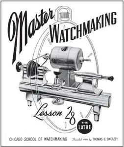 Master Watchmaking Lesson 28